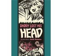 Daddy Lost His Head by Jack KamenAl FeldsteinRay Bradbury Inconnu (Auteur)