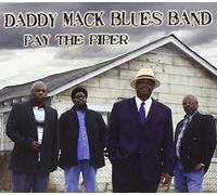 DADDY MACK BLUES BAND - Pay the Piper