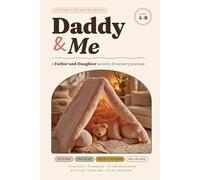 Daddy & Me: A father-daughter activity & memory journal with 40 screen-free bonding activities and memory-keeping pages for ages 4-8, the perfect Father's Day, birthday, or Christmas gift for Dad