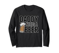 Daddy Needs A Beer Manche Longue