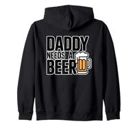 Daddy Needs A Beer Sweat à Capuche