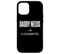 Daddy Needs A Cigarette Funny Coque pour iPhone 12/12 Pro
