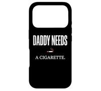 Daddy Needs A Cigarette Funny Coque pour iPhone 17 Pro