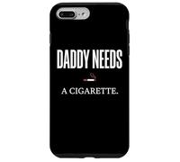 Daddy Needs A Cigarette Funny Coque pour iPhone 7 Plus/8 Plus