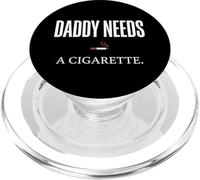 Daddy Needs A Cigarette Funny PopSockets PopGrip pour MagSafe