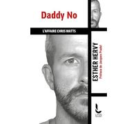 Daddy No: L'affaire Chris Watts
