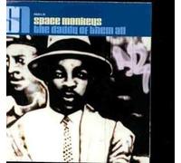 Daddy Of Them All CD UK Factory 1997 by Space Monkeys (0100-01-01)