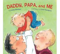 Daddy Papa and Me by Leslea Newman Leslea Newman (Auteur)