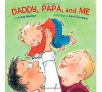 [[Daddy, Papa and ME]] [By: Newman, Leslea] [June, 2009]