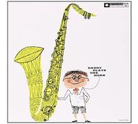 Daddy Plays The Horn [Vinyl]