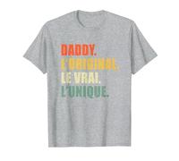 Daddy The Original The Real The Unique Cadeau personnalisé T-Shirt, Homme, Gris Chiné, M