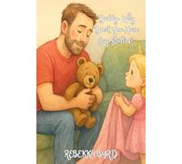 Daddy, Why don't you have any stuffies?