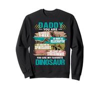 Daddy You are My Favorite Dinosaur Fathers Day for Dad Sweatshirt