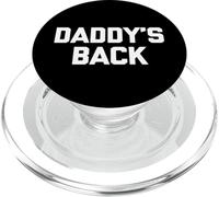 Daddy's Back - Saying Sarcastique Fantaisie drôle Guys Cool Men PopSockets PopGrip pour MagSafe