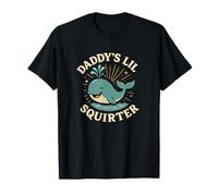 Daddys Lil Funny Whale Women Inappropriate Women Nasty Dirty Humour T-Shirt