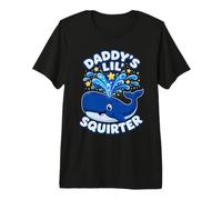 Daddys Lil Squirter Sperme Whale Drôle T-Shirt Haut de Gamme