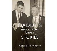 Daddy's Short, Short, Short Stories
