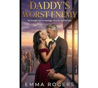 Daddy's Worst Enemy: He bought her for revenge. He kept her for love.
