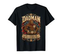 Dadman comme Un père Normal avec Juste des compétences de Super-héros Bigfoot T-Shirt