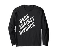 Dads Against Divorce - Conservative Men's Pro-Marriage Quote Manche Longue