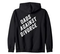 Dads Against Divorce - Conservative Men's Pro-Marriage Quote Sweat à Capuche