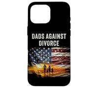 Dads Against Divorce - Conservative Men's Pro-Marriage USA Coque pour iPhone 16 Pro Max