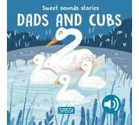 Dads And Cubs. Sweet Sounds Stories