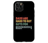 Dads are Hard to Buy Gifts for Funny Father's Day Design Coque pour iPhone 11 Pro