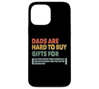 Dads are Hard to Buy Gifts for Funny Father's Day Design Coque pour iPhone 13 Pro Max