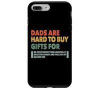 Dads are Hard to Buy Gifts for Funny Father's Day Design Coque pour iPhone 7 Plus/8 Plus
