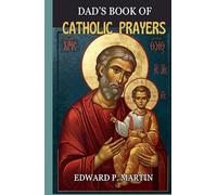 Dad's Book of Catholic Prayers