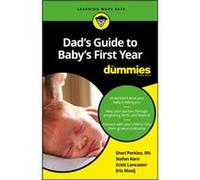 Dads Guide to Babys First Year For Dummies by Eric Mooij Sharon Perkins, Korn Rn, Lancaster Stefan, Mooij Scott (Auteur)
