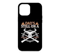 Dad's Still on A Hunting Trip Hunter Life Adventure Nature Coque pour iPhone 12 Pro Max