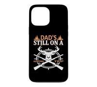 Dad's Still on A Hunting Trip Hunter Life Adventure Nature Coque pour iPhone 13 Pro Max