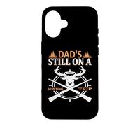 Dad's Still on A Hunting Trip Hunter Life Adventure Nature Coque pour iPhone 16