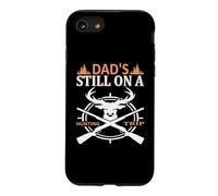 Dad's Still on A Hunting Trip Hunter Life Adventure Nature Coque pour iPhone SE (2020) / 7/8