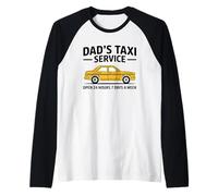 Dad's Taxi Service Open 24 Hours 7 Days A Week Manche Raglan