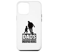Dads Underpaid Heroes Père Slogan Papa Fête des Pères Pères Coque pour iPhone 12 Pro Max