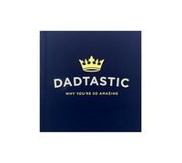 Dadtastic: Why You're So Amazing