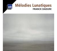 Dadure Franck – Mélodies Lunatiques – Signature