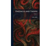 Daedalus and Thespis