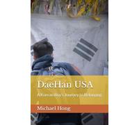 DaeHan USA: A Korean Boy’s Journey to Belonging