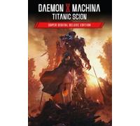 Daemon X Machina: Titanic Scion (Super Deluxe Edition) Steam (PC) Key GLOBAL