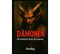 Dämonen I Die Geschichte hinter der Legende: Was Kirche, Psychiatrie und Geschichte über Dämonen wirklich sagen