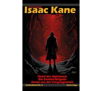 Dämonenjäger Isaac Kane Sammelband 2 (Amazon-Exklusiv): Die Bände vier bis sechs in einem Buch