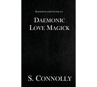 Daemonic Love Magick