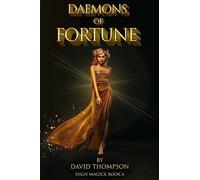 Daemons of Fortune: The Golden Goddess and The Seven Daemons of Fortune