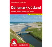 Dänemark - Jütland: Wandern im Land zwischen zwei Meeren. 52 Touren mit GPS-Tracks