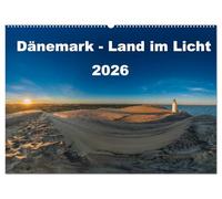 Dänemark - Land im Licht (Wandkalender 2026 DIN A2 quer), CALVENDO Monatskalender: Erleben Sie die traumhaften Lichtstimmung an den wunderschönsten Orten Dänemarks