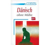 Assimil. Dänisch ohne Mühe. Lehrbuch
